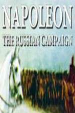 Watch Napoleon: The Russian Campaign Freemovieswatch