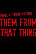 Watch Them From That Thing Freemovieswatch