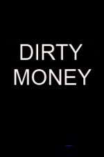 Watch Dirty Money Freemovieswatch