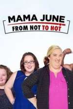 Watch Mama June from Not to Hot Freemovieswatch