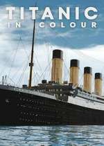 Watch Titanic in Colour Freemovieswatch
