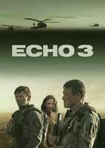 Watch Echo 3 Freemovieswatch