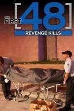 Watch The First 48: Revenge Kills Freemovieswatch