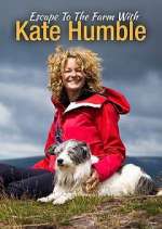 Watch Escape to the Farm with Kate Humble Freemovieswatch