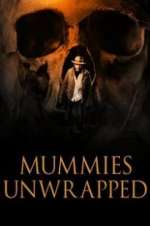 Watch Mummies Unwrapped Freemovieswatch