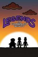 Watch Legends of Chamberlain Heights Freemovieswatch