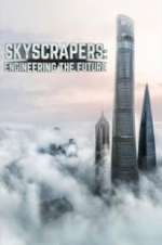 Watch Skyscrapers: Engineering the Future Freemovieswatch