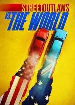 Watch Street Outlaws vs. the World Freemovieswatch