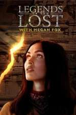 Watch Legends of the Lost with Megan Fox Freemovieswatch