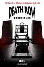 Watch Death Row Chronicles Freemovieswatch