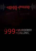 Watch 999 Murderer Calling Freemovieswatch