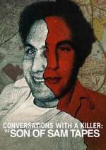Watch Conversations with a Killer: The Son of Sam Tapes Freemovieswatch