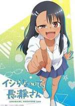 Watch Don't Toy with Me, Miss Nagatoro Freemovieswatch