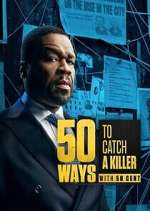 Watch 50 Ways to Catch a Killer Freemovieswatch