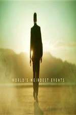 Watch Worlds Weirdest Events Freemovieswatch