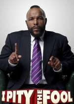 Watch I Pity the Fool Freemovieswatch
