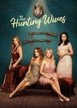 Watch The Hunting Wives Freemovieswatch