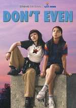 Watch Don't Even Freemovieswatch