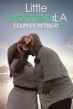 Watch Little Women LA: Couples Retreat Freemovieswatch