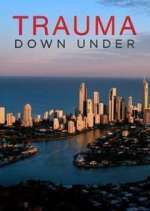 Watch Trauma Down Under Freemovieswatch
