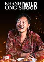 Watch Khanh Ong's Wild Food Freemovieswatch