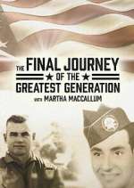 Watch The Final Journey of the Greatest Generation Freemovieswatch