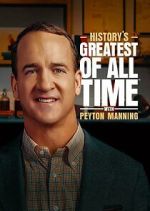Watch History's Greatest of All-Time with Peyton Manning Freemovieswatch