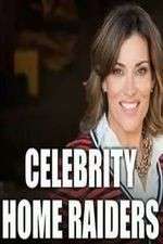 Watch Celebrity Home Raiders Freemovieswatch