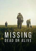 Watch Missing: Dead or Alive? Freemovieswatch