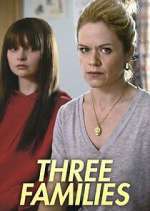 Watch Three Families Freemovieswatch