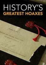 Watch History's Greatest Hoaxes Freemovieswatch