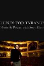 Watch Tunes for Tyrants: Music and Power with Suzy Klein Freemovieswatch