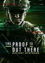 Watch The Proof Is Out There: Military Mysteries Freemovieswatch