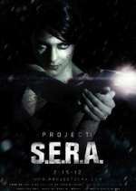 Watch Project: S.E.R.A. Freemovieswatch