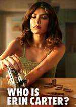 Watch Who is Erin Carter? Freemovieswatch