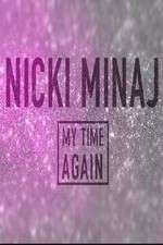 Watch Nicki Minaj: My Time Again Freemovieswatch
