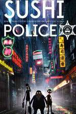 Watch Sushi Police Freemovieswatch