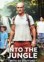Watch Into the Jungle with Ed Stafford Freemovieswatch