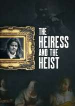 Watch The Heiress and the Heist Freemovieswatch