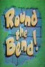 Watch Round the Bend Freemovieswatch