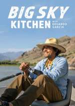Watch Big Sky Kitchen with Eduardo Garcia Freemovieswatch