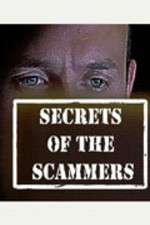 Watch Secrets of the Scammers Freemovieswatch