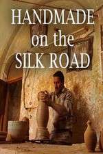 Watch Handmade on the Silk Road Freemovieswatch