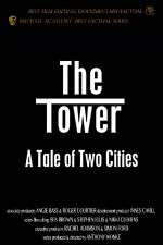 Watch The Tower A Tale of Two Cities Freemovieswatch