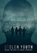 Watch Stolen Youth: Inside the Cult at Sarah Lawrence Freemovieswatch