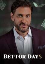 Watch Bettor Days Freemovieswatch