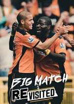 Watch The Big Match Revisited Freemovieswatch