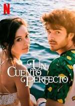 Watch Un Cuento Perfecto Freemovieswatch