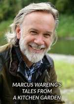 Watch Marcus Wareing's Tales from a Kitchen Garden Freemovieswatch