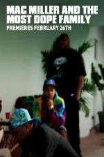 Watch Mac Miller and the Most Dope Family Freemovieswatch